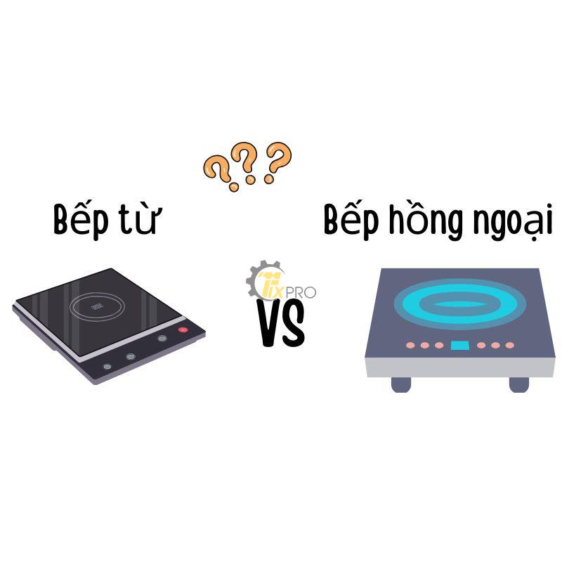 Bếp Từ vs Bếp Hồng Ngoại: Nên Chọn Loại Nào? So Sánh Chi Tiết 2025